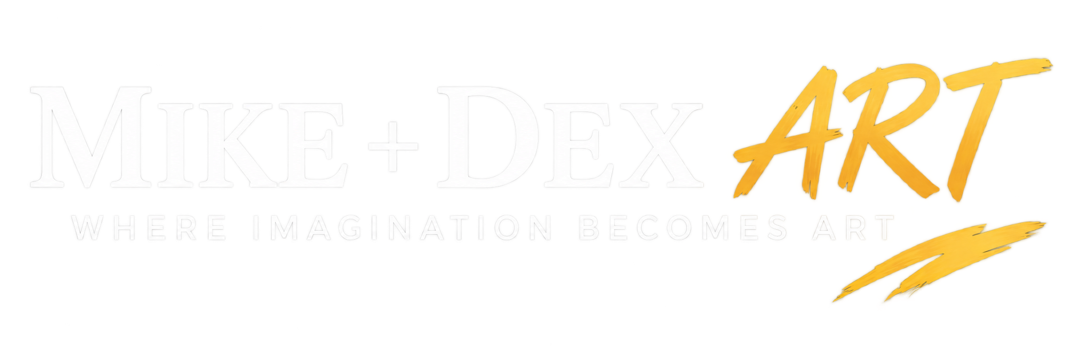 MIKE + DEX ART — Where Imagination Becomes Art
